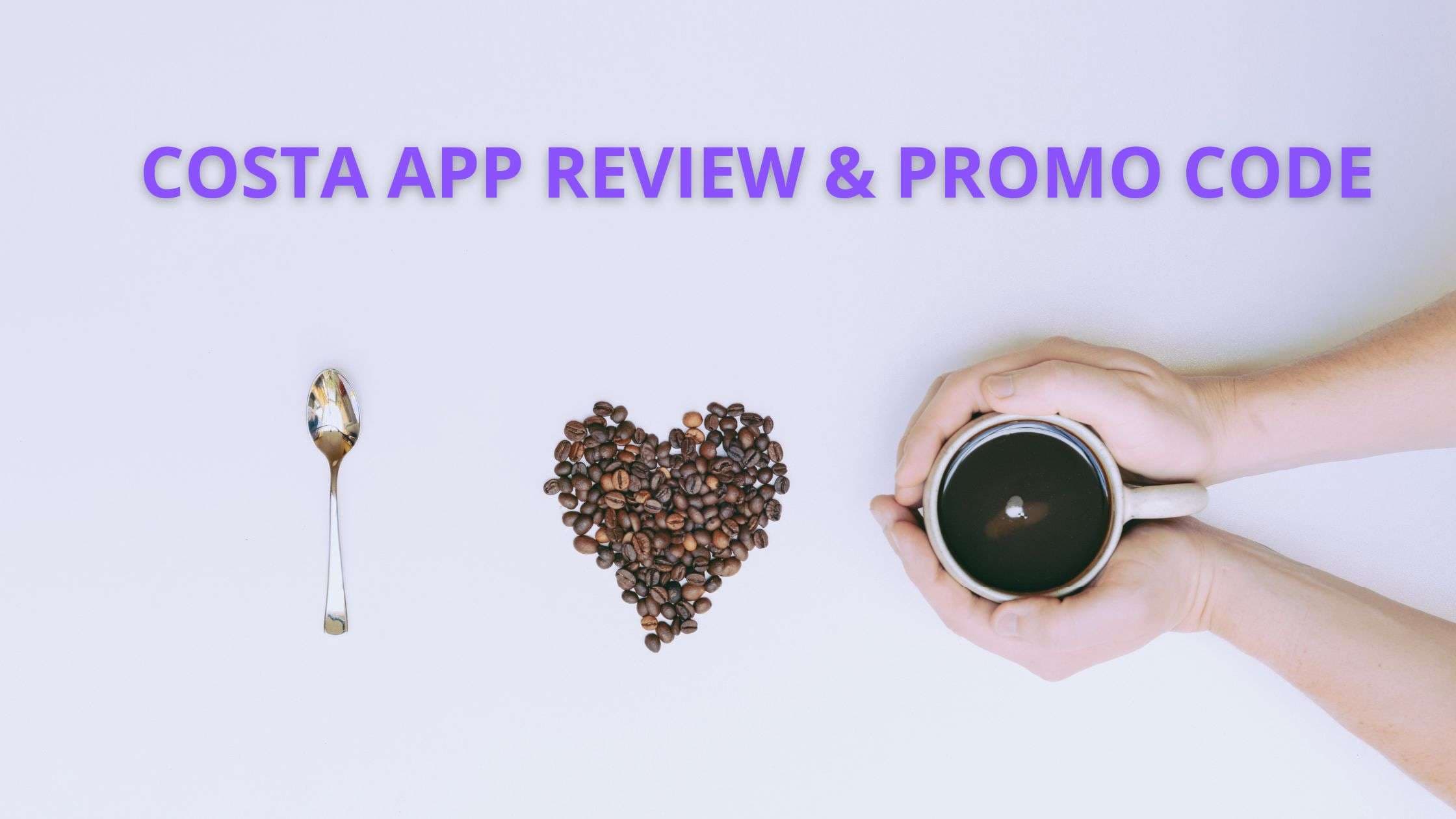 Costa app review and promo code