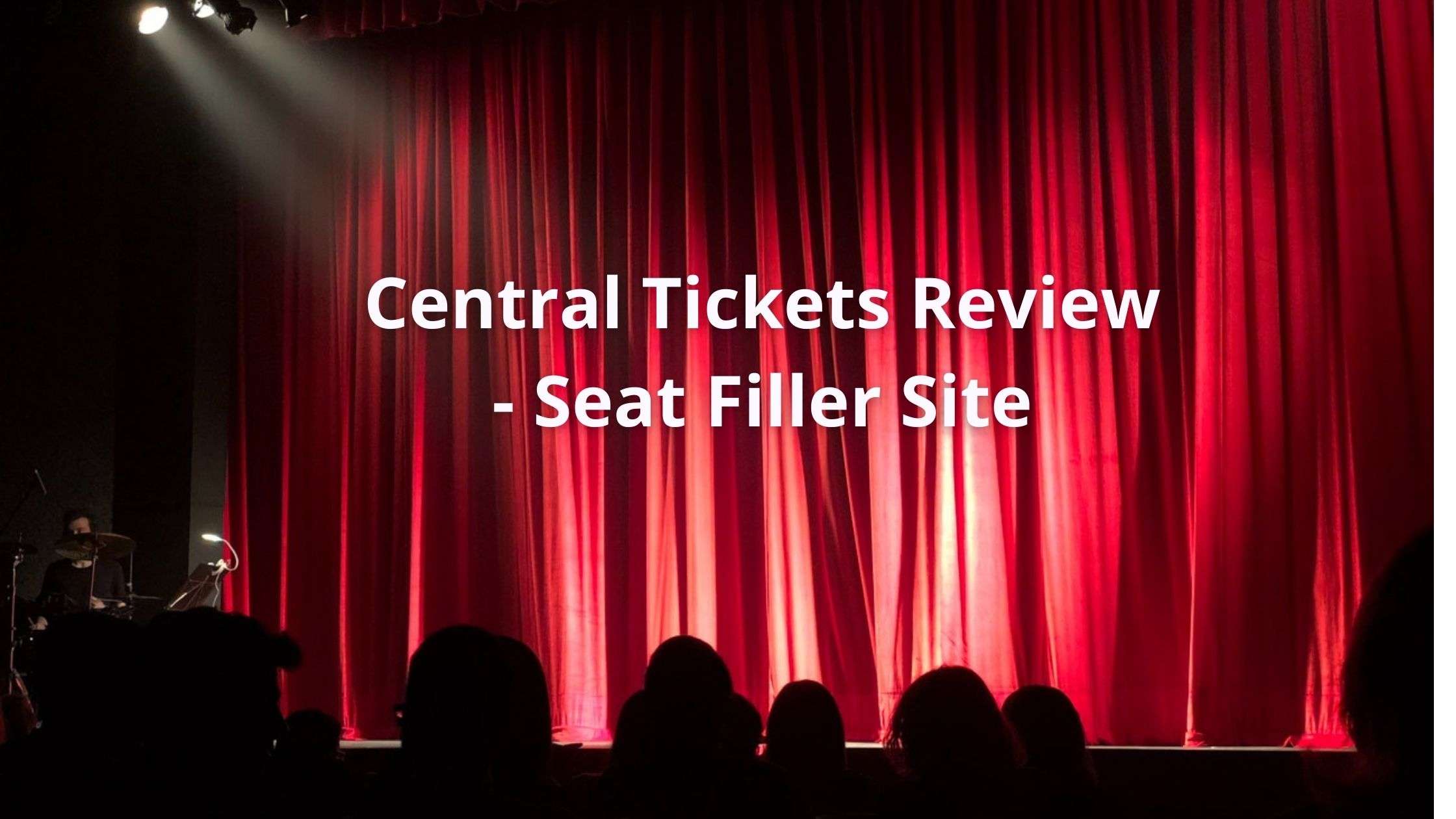 Central Tickets Review – Seat Filler Site